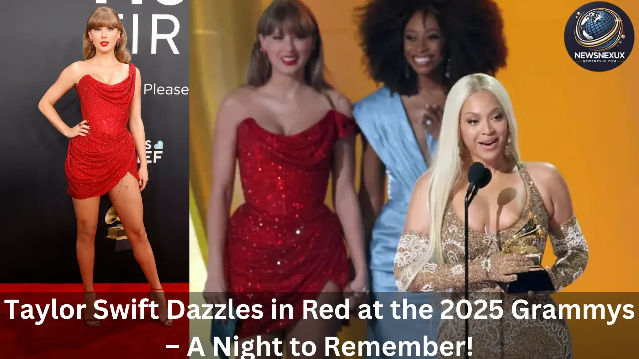 Taylor Swift Stuns in a Fiery Red Dress at the 2025 Grammys