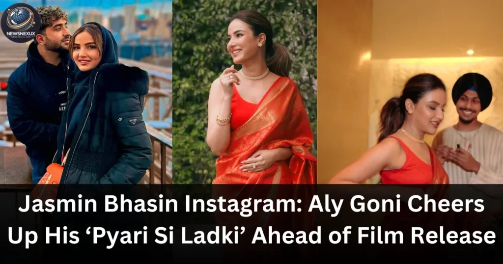 Jasmin Bhasin Instagram: Aly Goni Cheers Up His ‘Pyari Si Ladki’ Ahead of Film Release